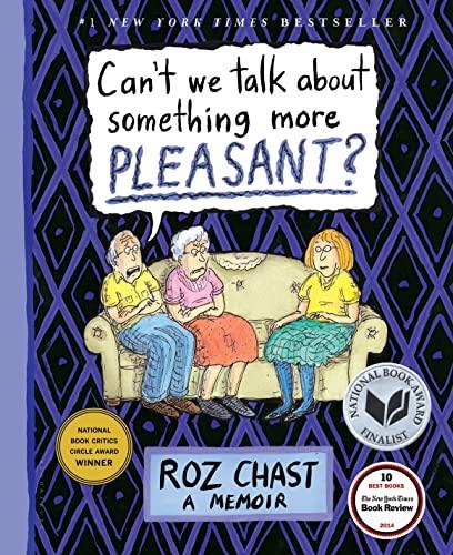 Can't We Talk about Something More Pleasant?: A Memoir Cover