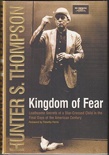 Kingdom of Fear : Loathsome Secrets of a Star-Crossed Child in the Final Days of the American Century Cover
