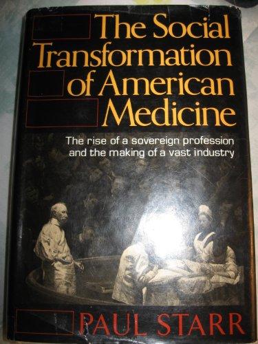 The Social Transformation of American Medicine Cover