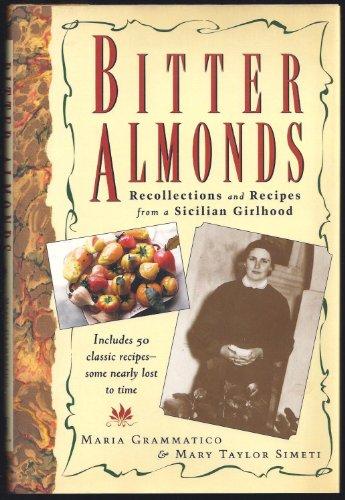Bitter Almonds: Recollections & Recipes from a Sicilian Girlhood Cover