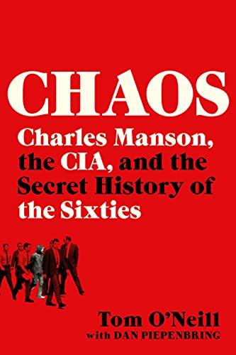 Chaos: Charles Manson, the CIA, and the Secret History of the Sixties Cover