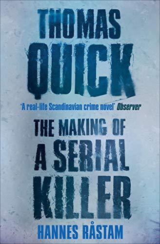 Thomas Quick: The Making of a Serial Killer Cover