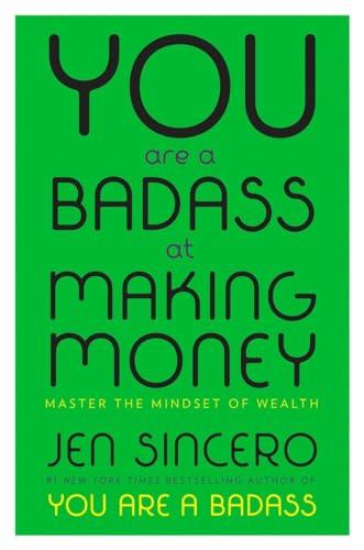 You Are a Badass at Making Money: Master the Mindset of Wealth Cover