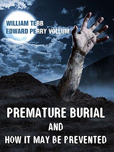 Premature Burial and How It may be Prevented (Illustrated) Cover