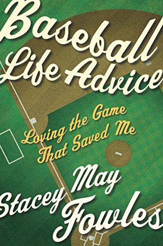 Baseball Life Advice: Loving the Game That Saved Me Cover