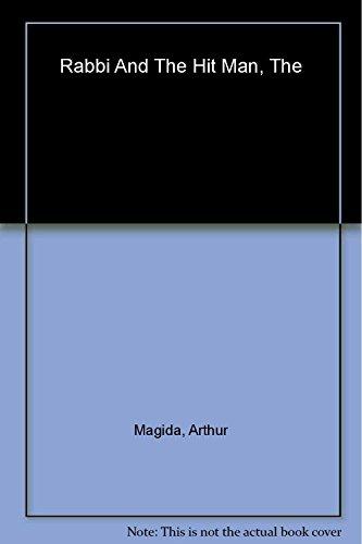 The Rabbi and the Hit Man: A True Tale of Murder, Passion, and the Shattered Faith of a Congregation Cover