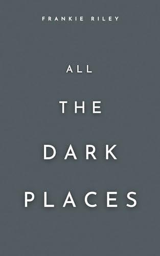 All The Dark Places Cover