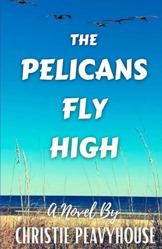 The Pelicans Fly High Cover
