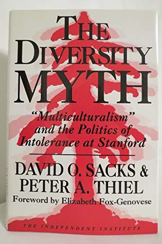 The Diversity Myth: Multiculturalism and the Politics of Intolerance at Stanford Cover