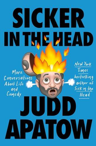 Sicker in the Head: More Conversations About Life and Comedy Cover