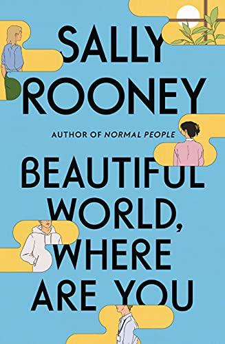 Beautiful World, Where Are You: A Novel Cover