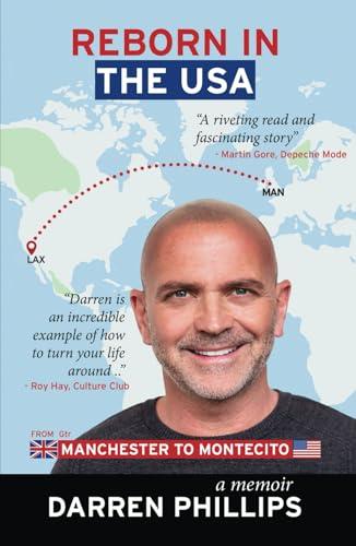 Reborn in the USA: Manchester to Montecito Cover