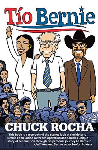 Tío Bernie: The Inside Story of How Bernie Sanders Brought Latinos Into the Political Revolution Cover