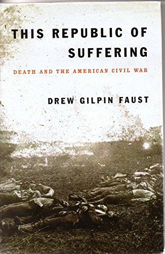 This Republic of Suffering: Death and the American Civil War Cover