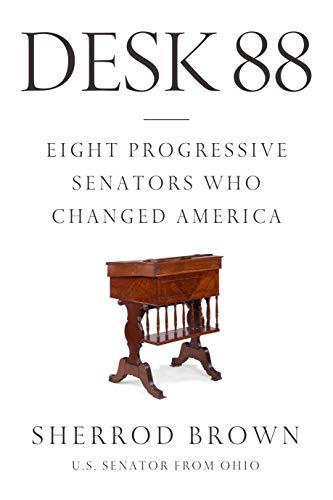 Desk 88: Eight Progressive Senators Who Changed America Cover