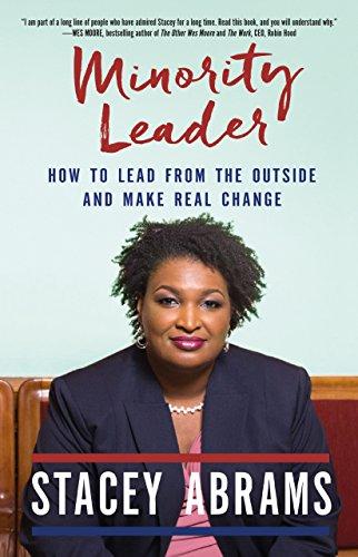 Minority Leader: How to Lead from the Outside and Make Real Change Cover