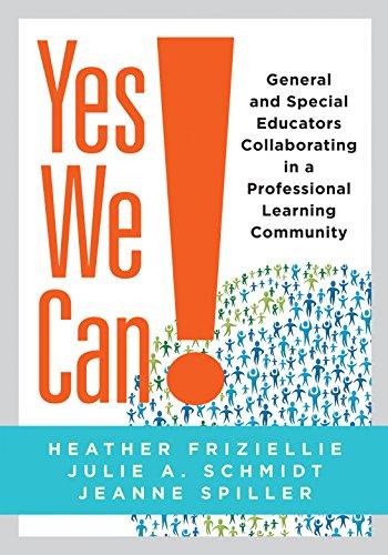 Yes We Can!: General and Special Educators Collaborating in a Professional Learning Community Cover