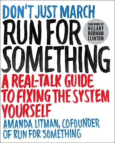 Run for Something: A Real-Talk Guide to Fixing the System Yourself Cover