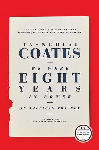 We Were Eight Years in Power: An American Tragedy Cover