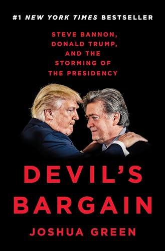 Devil's Bargain: Steve Bannon, Donald Trump, and the Storming of the Presidency cover