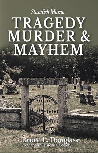 Tragedy Murder and Mayhem Cover