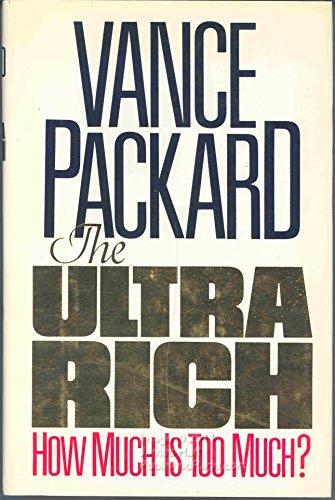 The Ultra Rich: How Much Is Too Much? Cover