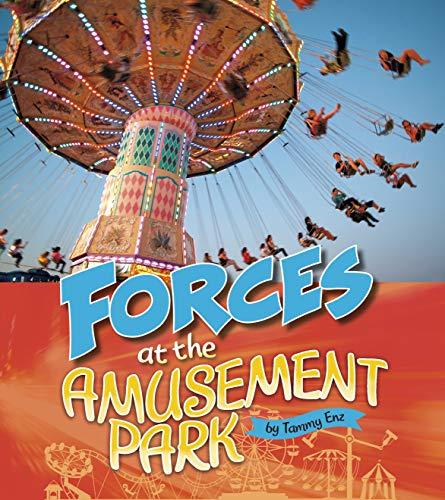 Forces at the Amusement Park (Amusement Park Science) Cover