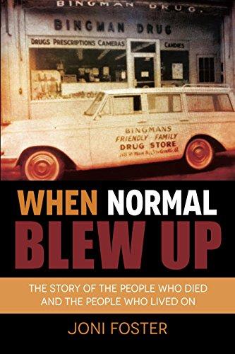 When Normal Blew Up: The Story of the People Who Died and the People Who Lived On Cover