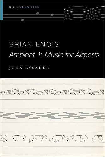 Brian Eno's Ambient 1: Music for Airports (The Oxford Keynotes Series) Cover