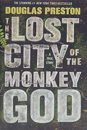 The Lost City of the Monkey God: A True Story Cover