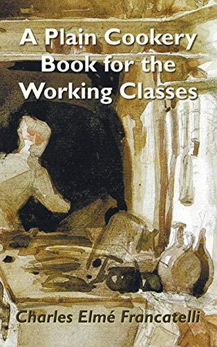 A Plain Cookery Book for the Working Classes Cover