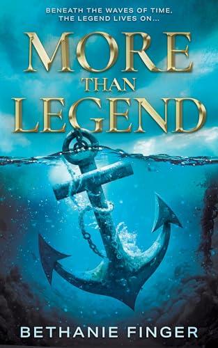 More Than Legend: A YA Historical Fantasy (More Than Life Book 2) Cover