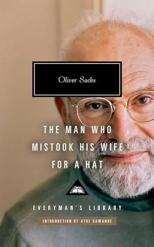 The Man Who Mistook His Wife for a Hat: And Other Clinical Tales (Everyman's Library Contemporary Classics Series) Cover