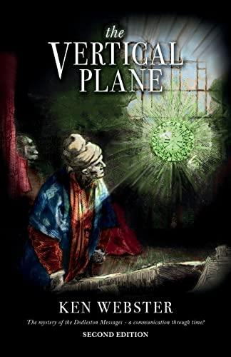 The Vertical Plane: The Mystery of the Dodleston Messages: Second Edition cover