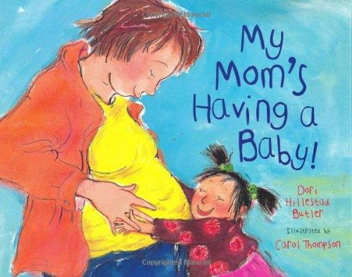 My Mom's Having a Baby!: A Kid's Month-by-Month Guide to Pregnancy Cover