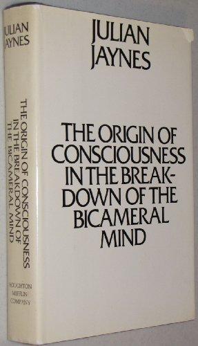 The Origin of Consciousness in the Breakdown of the Bicameral Mind Cover