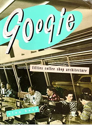 Googie: Fifties Coffee Shop Architecture Cover