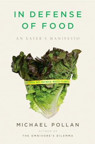 In Defense of Food: An Eater's Manifesto Cover