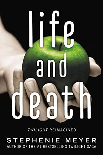 Life and Death: Twilight Reimagined (The Twilight Saga) Cover