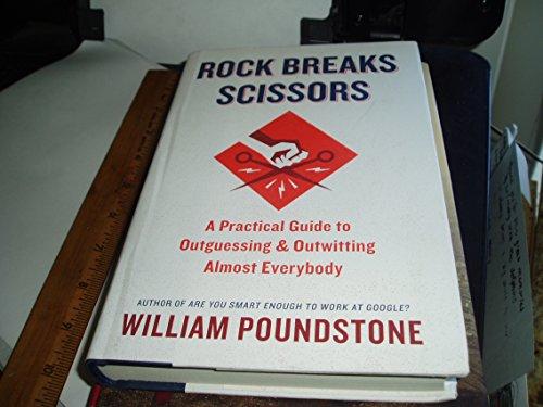 Rock Breaks Scissors: A Practical Guide to Outguessing and Outwitting Almost Everybody Cover