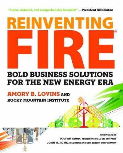 Reinventing Fire: Bold Business Solutions for the New Energy Era Cover