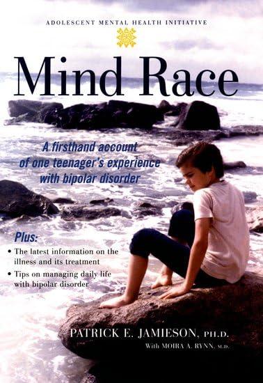 Mind Race: A Firsthand Account of One Teenager's Experience with Bipolar Disorder (Adolescent Mental Health Initiative) Cover