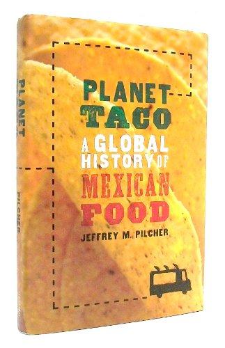 Planet Taco: A Global History of Mexican Food Cover
