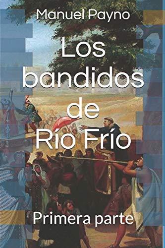 Los bandidos de Río Frío: Primera parte (Spanish Edition) Cover