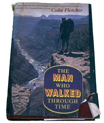 The man who walked through time: With photos taken en route by the author Cover