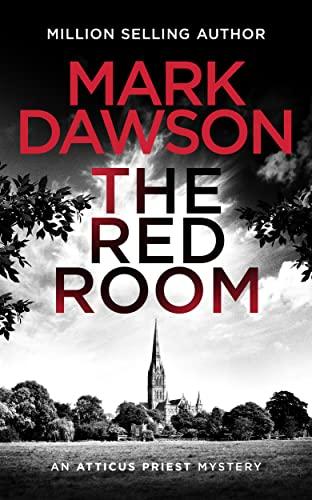 The Red Room (Atticus Priest Murder, Mystery and Crime Thrillers Book 3) Cover