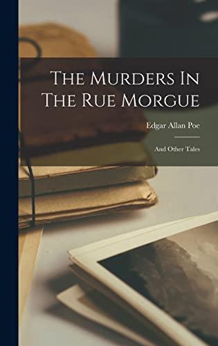 The Murders In The Rue Morgue: And Other Tales Cover