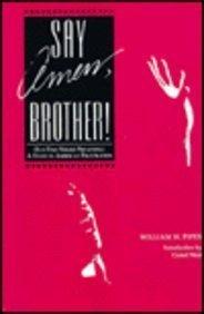 Say Amen, Brother: Old-Time Negro Preaching, a Study in American Frustration (African American Life Series) Cover