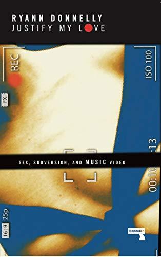 Justify My Love: Sex, Subversion, and Music Video Cover