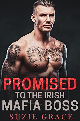 Promised To The Irish Mafia Boss: Age Gap Romance Cover